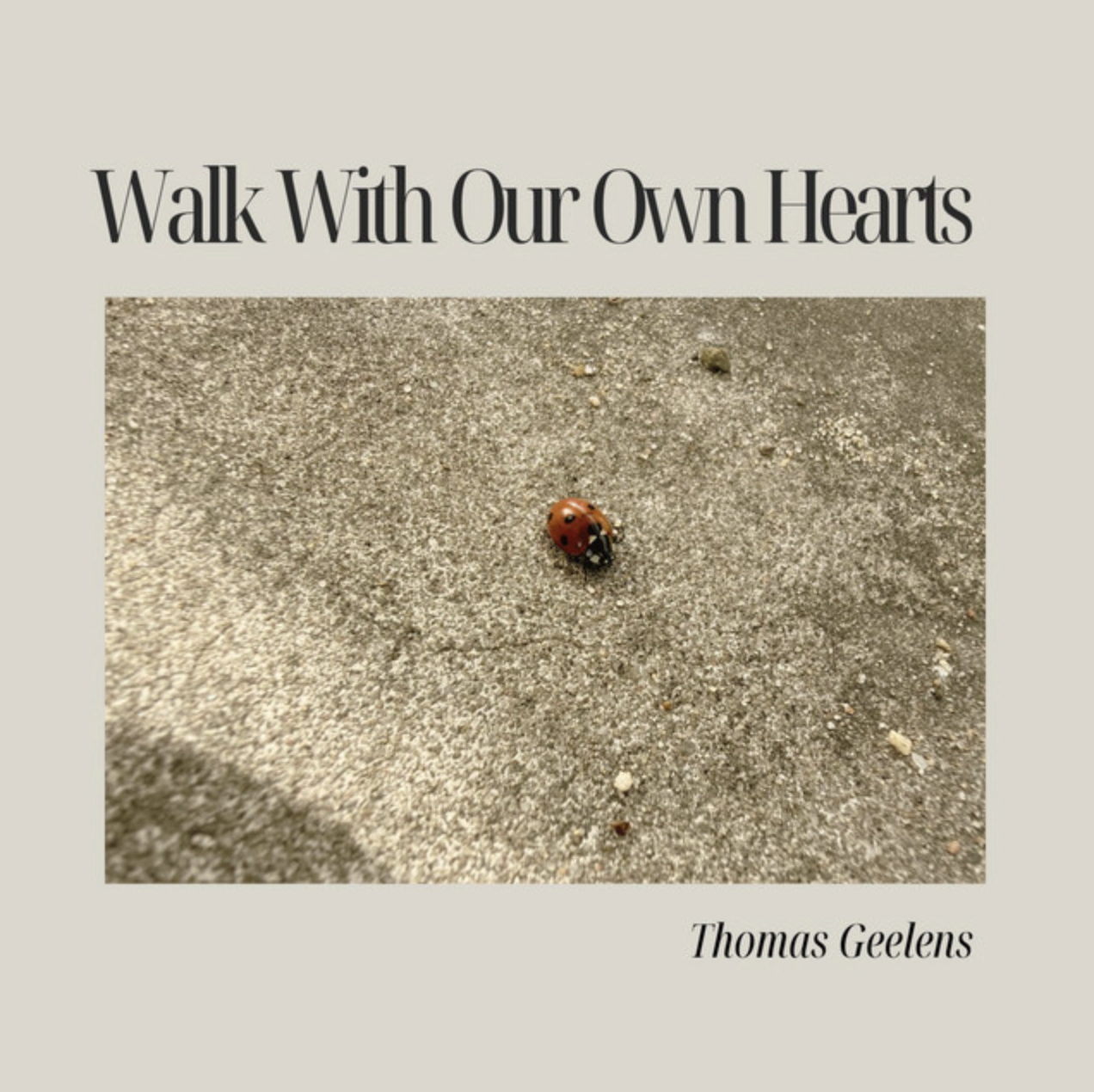 Walk With Our Own Hearts